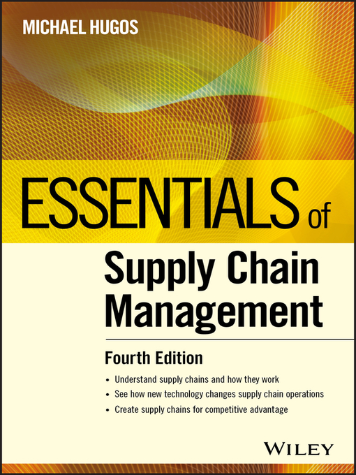 Title details for Essentials of Supply Chain Management by Michael H. Hugos - Available